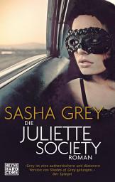 Icon image Die Juliette Society: Roman