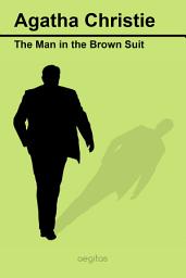Icon image The Man in the Brown Suit