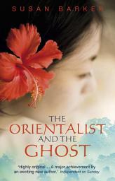 Icon image The Orientalist And The Ghost