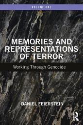 Icon image Memories and Representations of Terror: Working Through Genocide