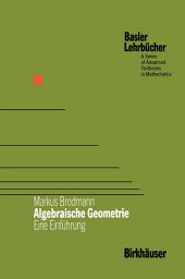Icon image Algebraische Geometrie: Eine Einführung