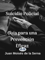 Icon image Suicidio policial: guía para una prevención eficaz