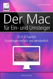 Icon image Der Mac für Ein- und Umsteiger: OS X El Capitan Grundlagen einfach und veständlich
