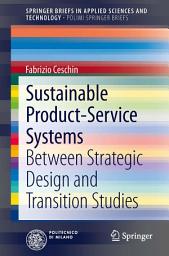 Icon image Sustainable Product-Service Systems: Between Strategic Design and Transition Studies