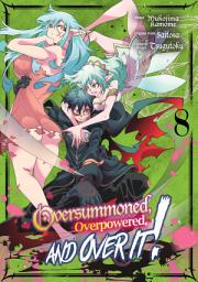 Icon image Oversummoned, Overpowered, and Over It! (Manga)