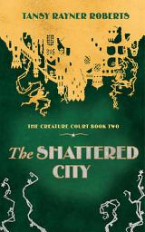 Icon image The Shattered City