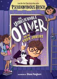 Icon image The Unbelievable Oliver and the Four Jokers