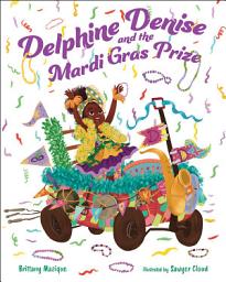 Icon image Delphine Denise and the Mardi Gras Prize