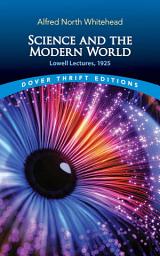 Icon image Science and the Modern World: Lowell Lectures, 1925