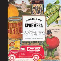 Icon image Culinary Ephemera: An Illustrated History