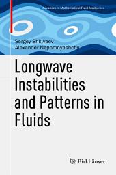 Icon image Longwave Instabilities and Patterns in Fluids