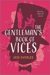 Icon image The Gentleman's Book of Vices: A Gay Victorian Historical Romance