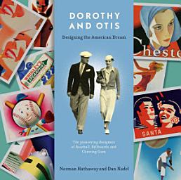 Icon image Dorothy and Otis: Designing the American Dream