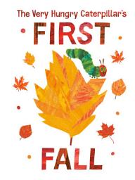 Icon image The Very Hungry Caterpillar's First Fall
