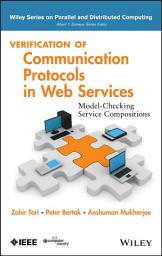 Icon image Verification of Communication Protocols in Web Services: Model-Checking Service Compositions