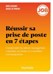 Icon image Réussir sa prise de poste en 7 étapes: Anticiper les premiers mois et consolider son intégration