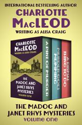 Icon image The Madoc and Janet Rhys Mysteries Volume One: A Pint of Murder, Murder Goes Mumming, and A Dismal Thing to Do