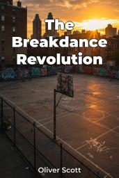 Icon image The Breakdance Revolution