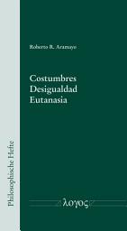 Icon image Costumbres – Desigualdad – Eutanasia
