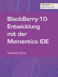 Icon image BlackBerry-10-Entwicklung mit der Momentics IDE