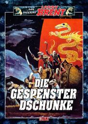 Icon image Larry Brent Classic 044: Die Gespensterdschunke