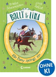 Icon image Bulli & Lina (Band 3) - Ein Pony springt ein