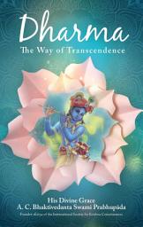 Icon image Dharma, the Way of Transcendence
