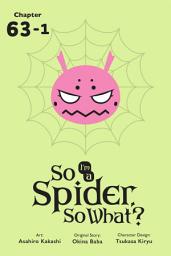 Icon image So I'm a Spider, So What?, Chapter 63.1