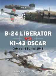 Icon image B-24 Liberator vs Ki-43 Oscar: China and Burma 1943