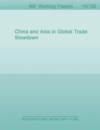 Icon image China and Asia in Global Trade Slowdown