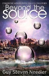 Icon image Beyond The Source: Book 2: Book 2