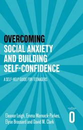 Icon image Overcoming Social Anxiety and Building Self-confidence: A Self-help Guide for Teenagers