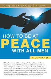Icon image How To Be at Peace With All Men Study Guide