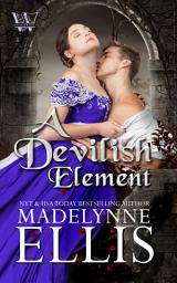 Icon image A Devilish Element: A Gothic Murder Mystery for fans of Spicy Regency Romance