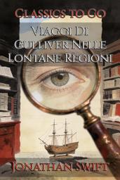 Icon image Viaggi Di Gulliver Nelle Lontane Regioni: Restored Classics to Go Edition