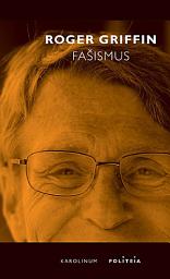 Icon image Fašismus: Úvod do komparativních studií fašismu