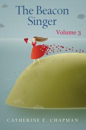 Icon image The Beacon Singer - Volume 3