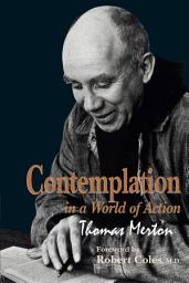 Icon image Contemplation in a World of Action: Second Edition, Restored and Corrected