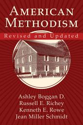 Icon image American Methodism Revised and Updated