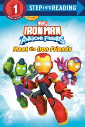 Icon image Iron Man and His Awesome Friends: Meet the Iron Friends (Marvel)