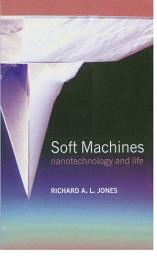 Icon image Soft Machines: Nanotechnology and Life