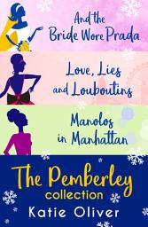 Icon image Christmas At Pemberley: And the Bride Wore Prada (Marrying Mr Darcy) / Love, Lies and Louboutins (Marrying Mr Darcy) / Manolos in Manhattan (Marrying Mr Darcy)