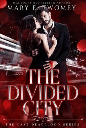 Icon image The Divided City: A Vampire Mafia Romance