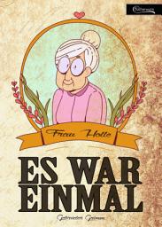 Icon image Es war einmal - Frau Holle