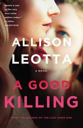 Icon image A Good Killing: A Novel