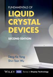 Icon image Fundamentals of Liquid Crystal Devices: Edition 2