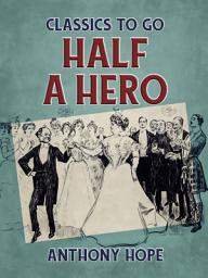 Icon image Half a Hero: Restored Classics to Go Edition