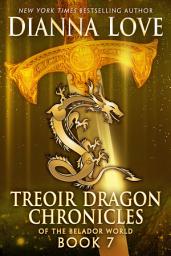 Icon image Treoir Dragon Chronicles of the Belador World: Book 7