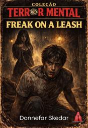 Icon image Freak on a Leash: Reimaginado