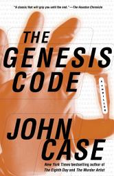 Icon image The Genesis Code: A Novel of Suspense